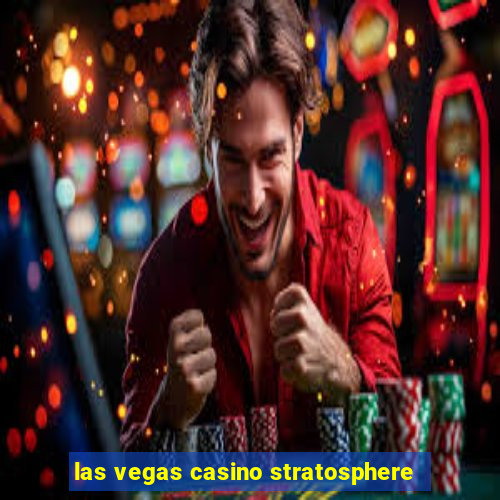 las vegas casino stratosphere