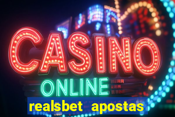 realsbet apostas esportivas e jogos online