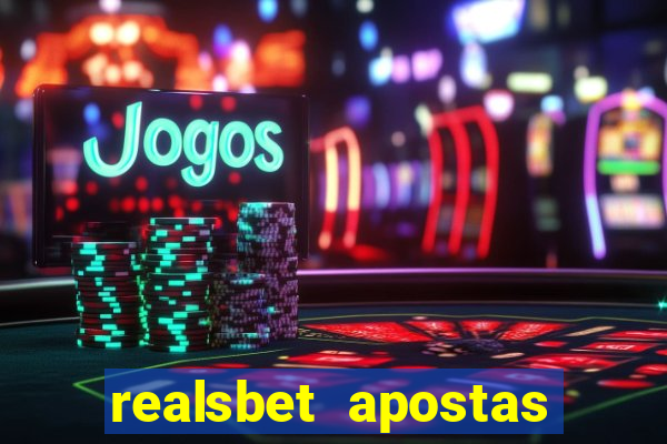 realsbet apostas esportivas e jogos online