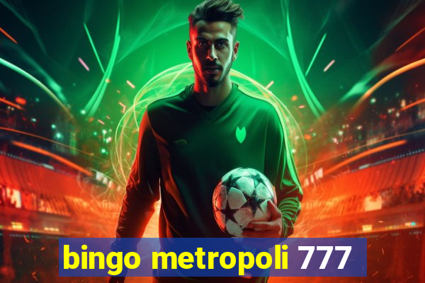 bingo metropoli 777