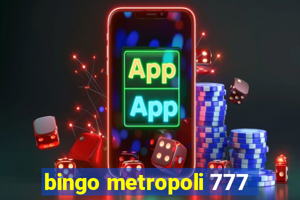 bingo metropoli 777