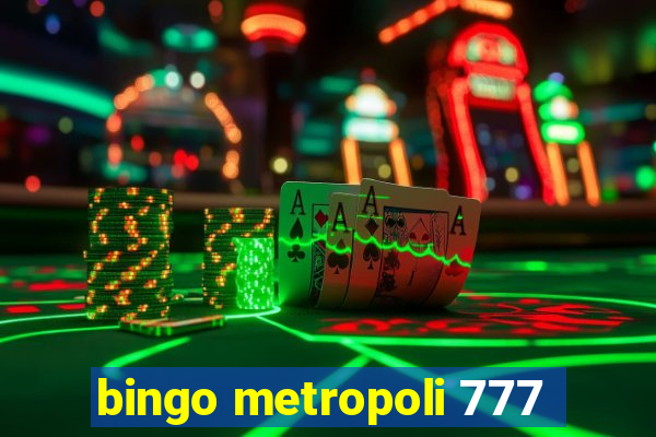 bingo metropoli 777