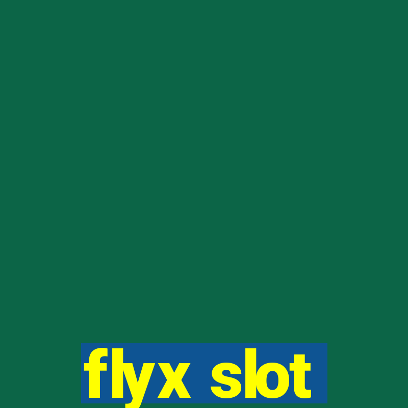 flyx slot