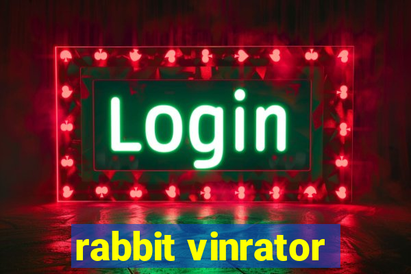 rabbit vinrator