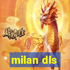 milan dls