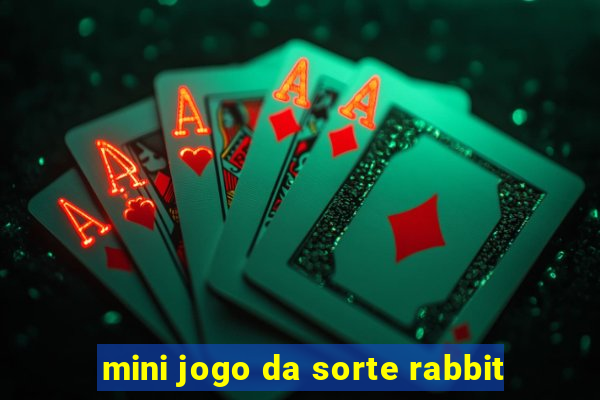 mini jogo da sorte rabbit