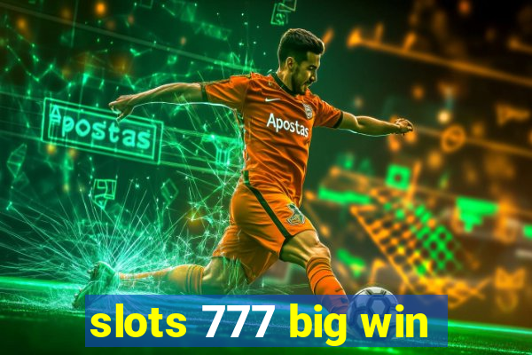 slots 777 big win