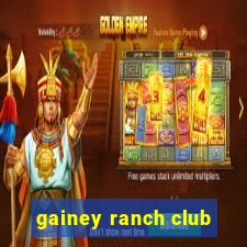 gainey ranch club