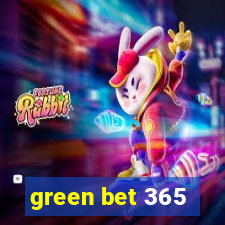 green bet 365