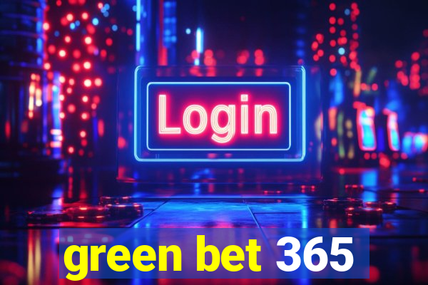 green bet 365