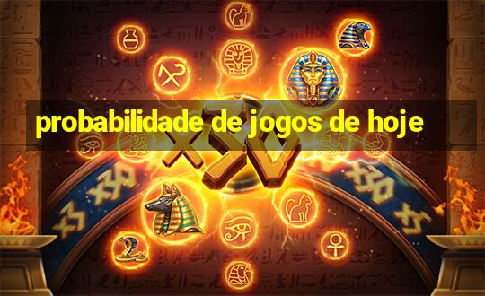 probabilidade de jogos de hoje