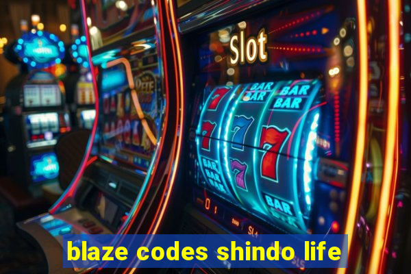 blaze codes shindo life