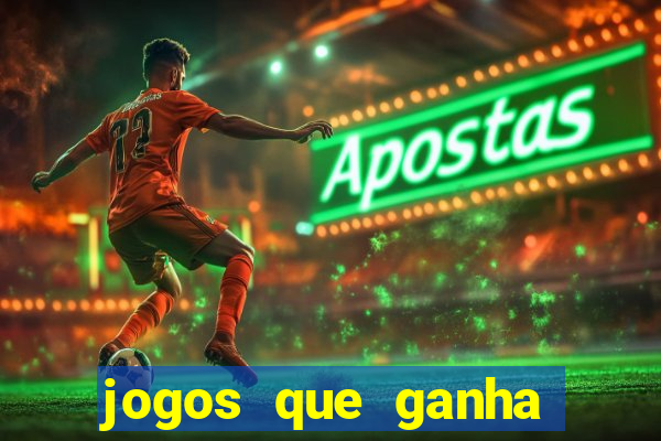 jogos que ganha dinheiro de verdade no pix na hora