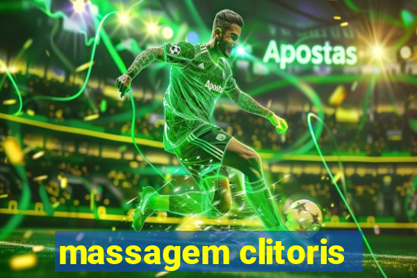 massagem clitoris