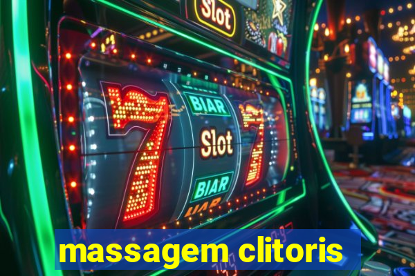 massagem clitoris