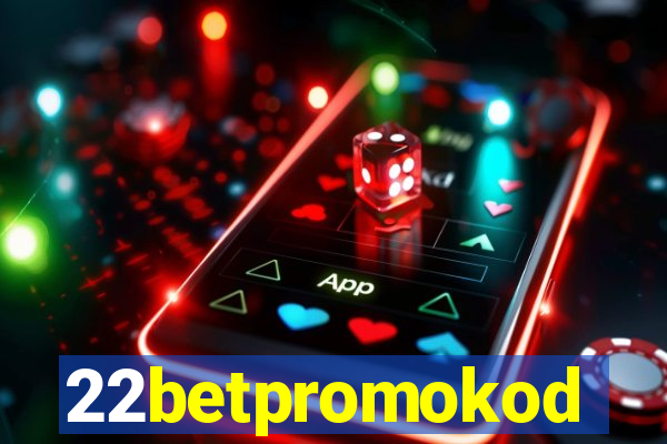 22betpromokod