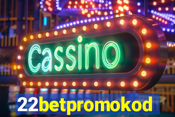 22betpromokod