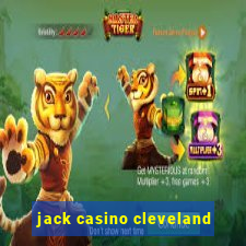 jack casino cleveland