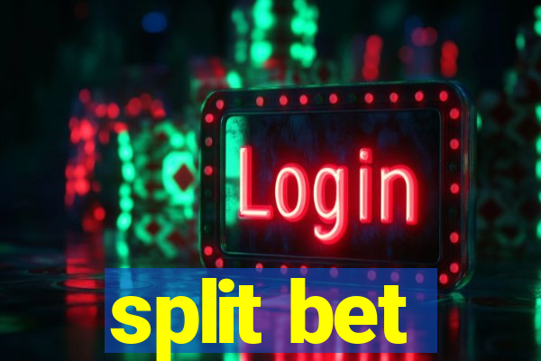 split bet