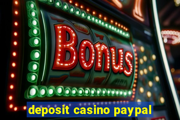 deposit casino paypal