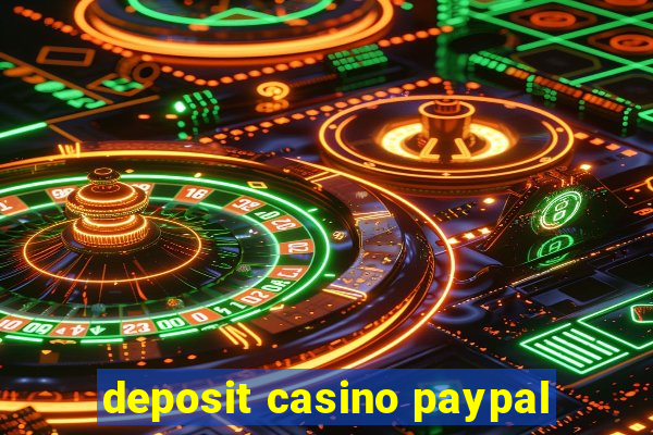 deposit casino paypal