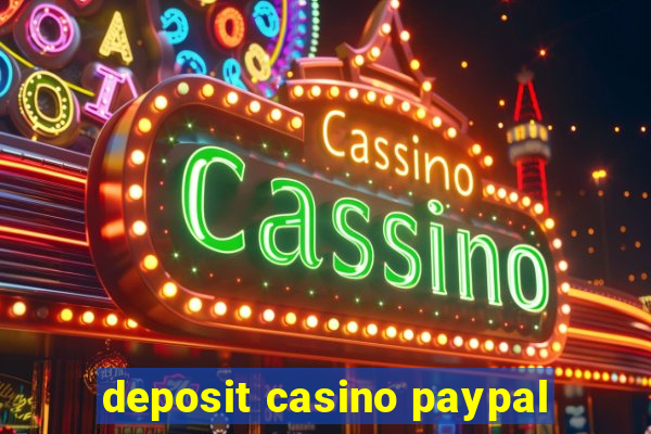 deposit casino paypal