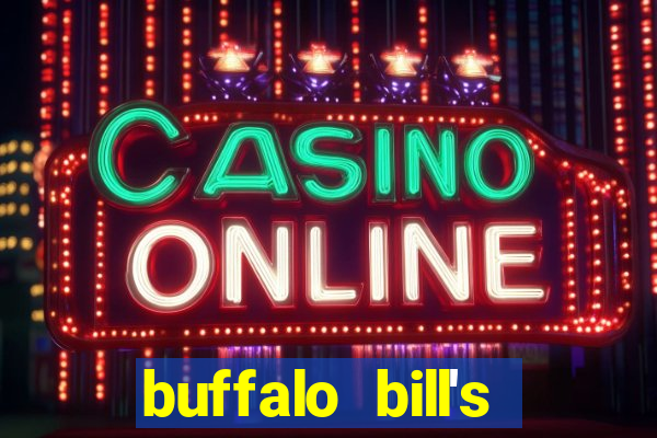 buffalo bill's resort & casino primm nv