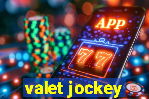 valet jockey