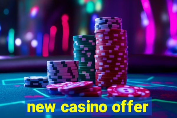 new casino offer