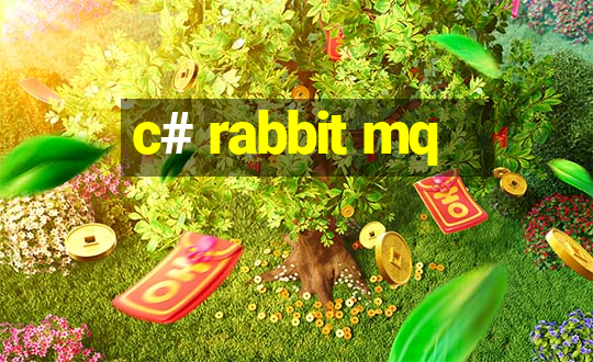 c# rabbit mq