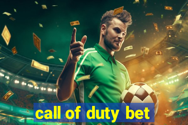 call of duty bet