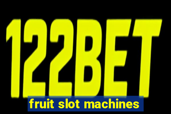 fruit slot machines