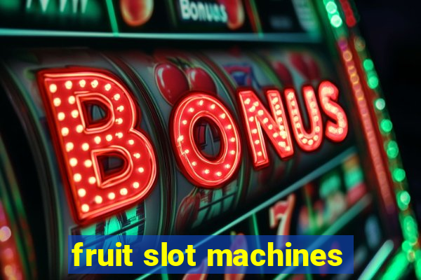 fruit slot machines