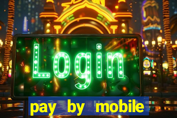 pay by mobile casino boku