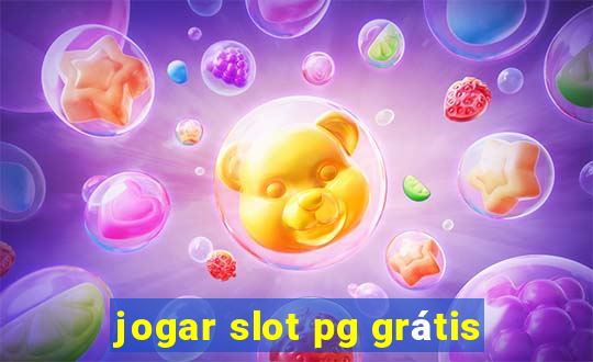 jogar slot pg grátis