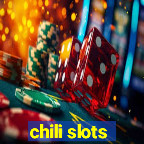 chili slots