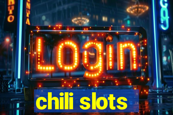 chili slots