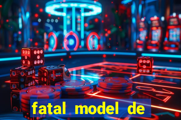 fatal model de barra mansa