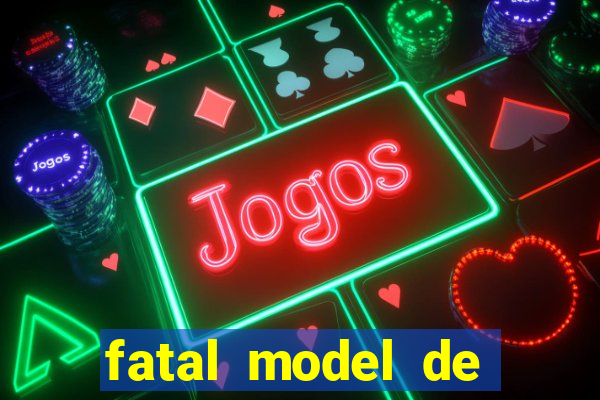 fatal model de barra mansa