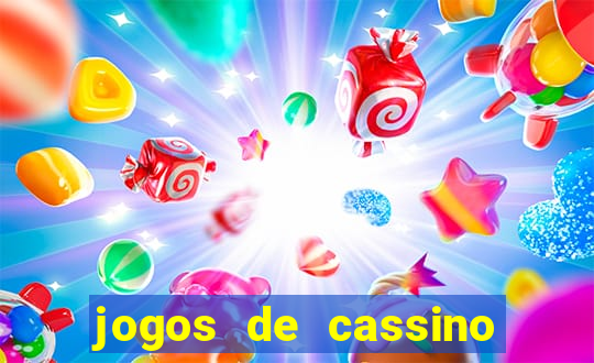 jogos de cassino que ganha bonus no cadastro