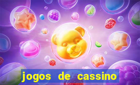 jogos de cassino que ganha bonus no cadastro