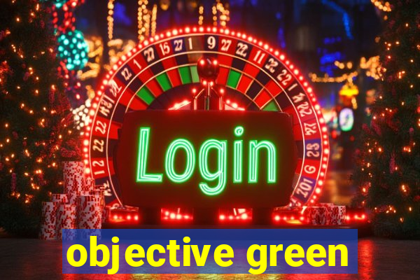 objective green