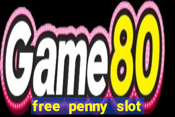 free penny slot machines com