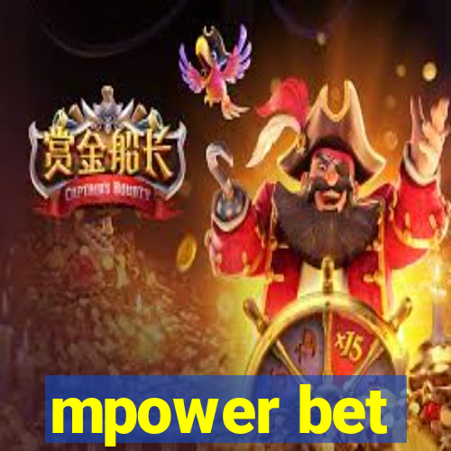 mpower bet