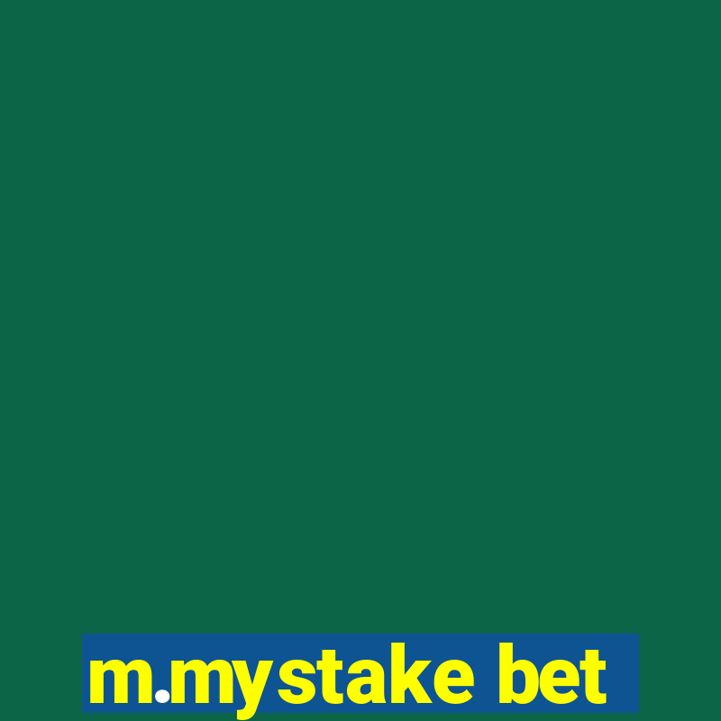 m.mystake bet