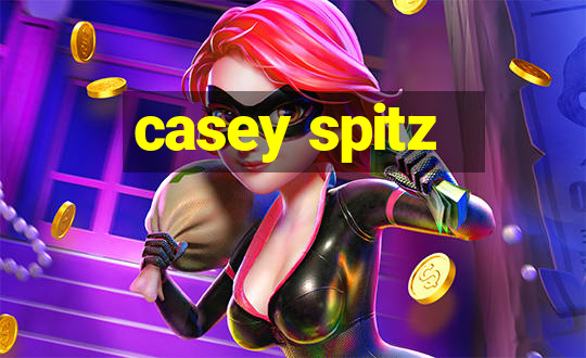 casey spitz