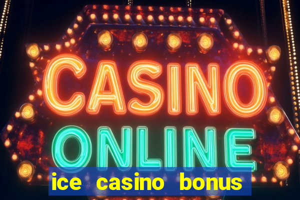 ice casino bonus sem deposito