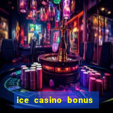 ice casino bonus sem deposito