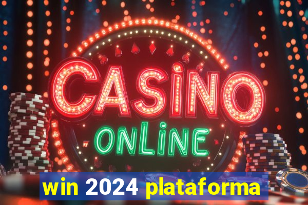 win 2024 plataforma