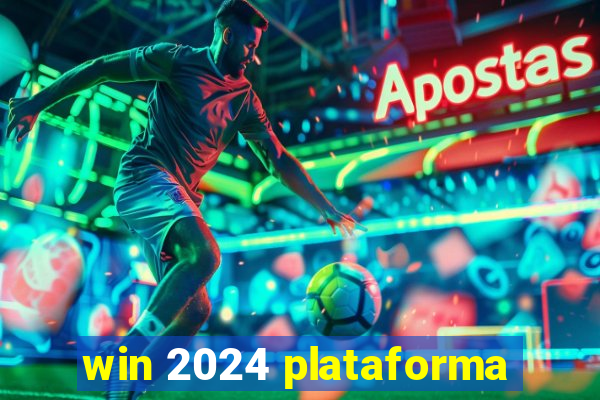 win 2024 plataforma